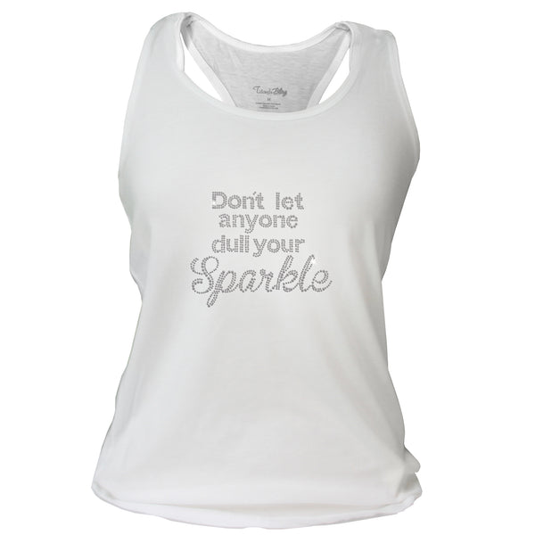 Design Tank - Don't Let Anyone Dull Your Sparkle